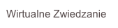 Wirtualne Zwiedzanie